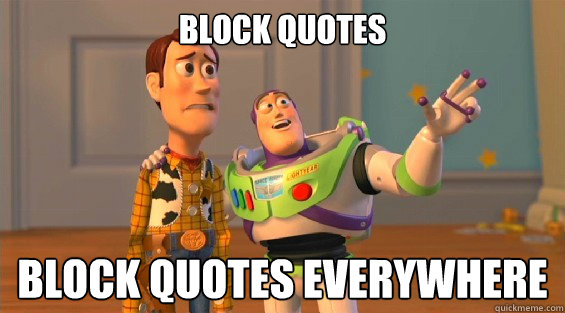 BLOCK QUOTES BLOCK QUOTES EVERYWHERE  lambdas everywhere