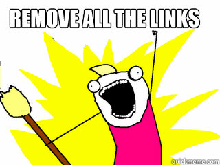 REMOVE ALL THE LINKS  All The Thigns