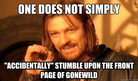 One Does Not Simply 