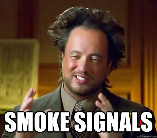  Smoke Signals -  Smoke Signals  Ancient Aliens