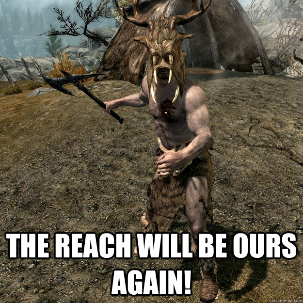  THE REACH WILL BE OURS AGAIN!  Forsworn