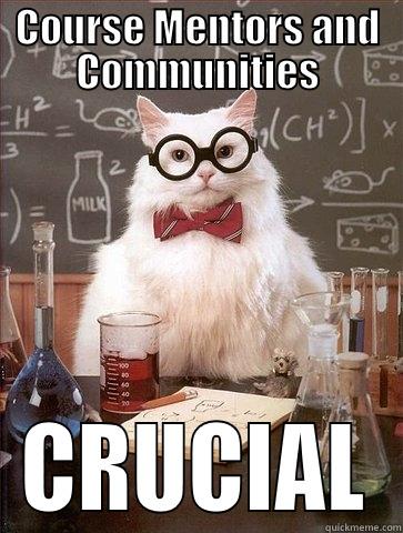 COURSE MENTORS AND COMMUNITIES CRUCIAL Chemistry Cat