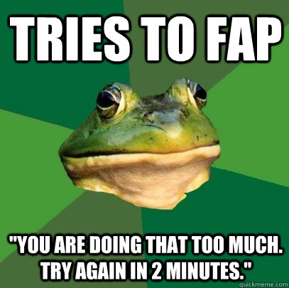 Tries to fap  
