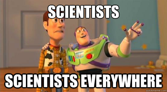 scientists scientists everywhere  Buzz Glitter