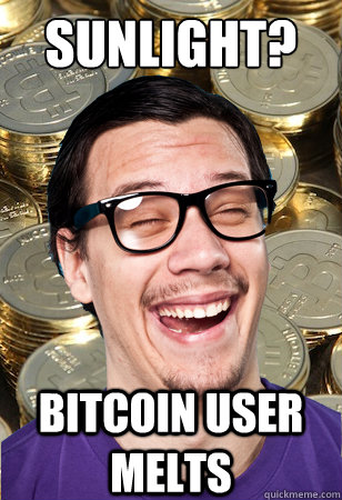 Sunlight? bitcoin user melts  Bitcoin user not affected