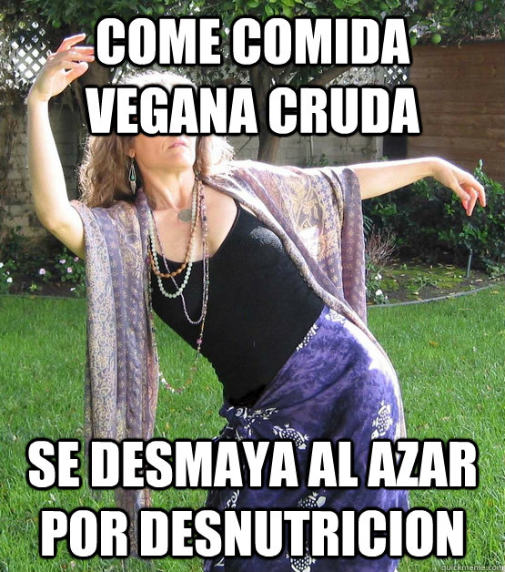 Come comida vegana cruda se desmaya al azar por desnutricion  