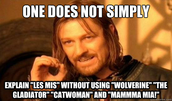 One Does Not Simply explain 