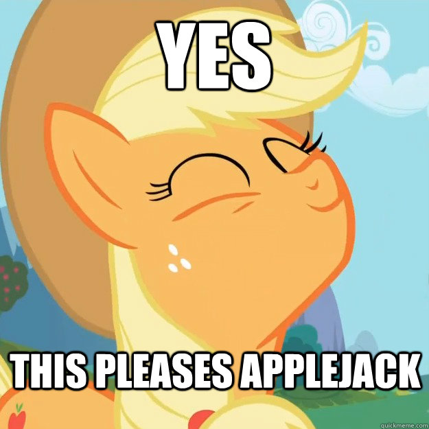yes this pleases applejack  