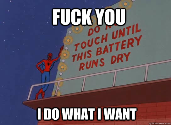 fuck you i do what i want  60s Spiderman