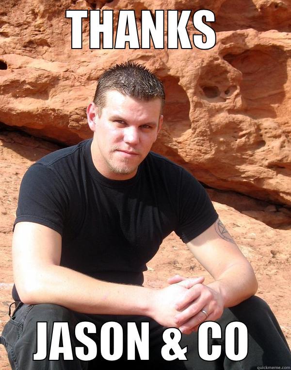 THANKS JASON & CO Misc