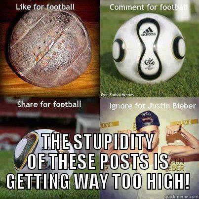  THE STUPIDITY OF THESE POSTS IS GETTING WAY TOO HIGH! Misc