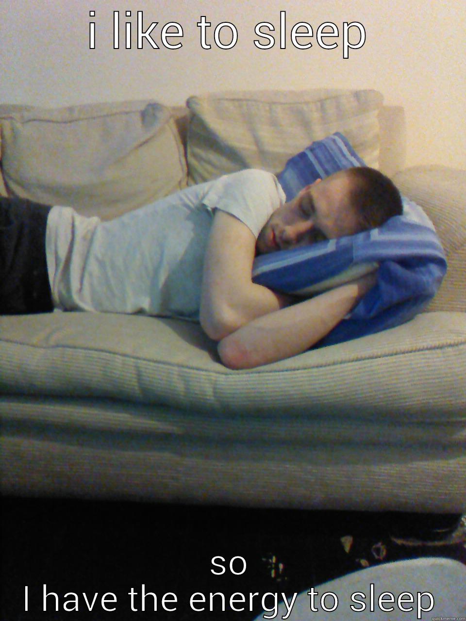 I LIKE TO SLEEP SO I HAVE THE ENERGY TO SLEEP Socially Awkward Penguin