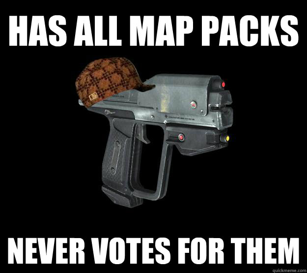 Has all map packs never votes for them - Has all map packs never votes for them  Scumbag Halo Sniper