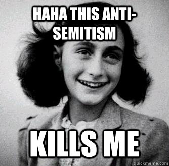 haha this anti-Semitism kills me   Anne frank radiators