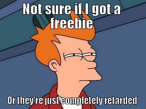 NOT SURE IF I GOT A FREEBIE OR THEY'RE JUST COMPLETELY RETARDED Futurama Fry