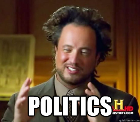  politics -  politics  Aliens Dude