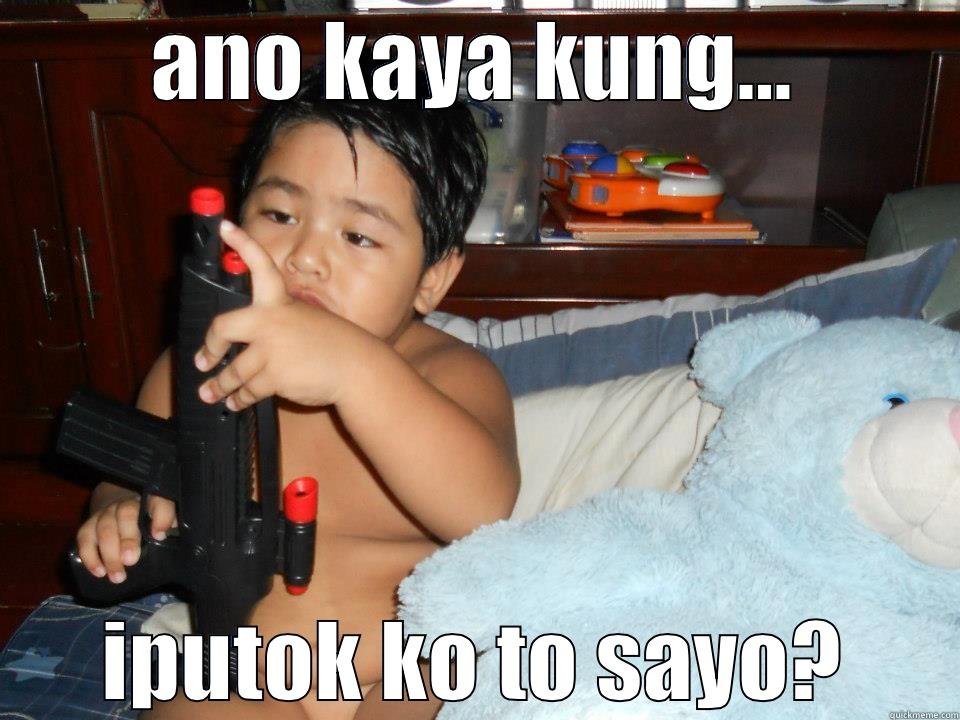 curtis bujet  - ANO KAYA KUNG... IPUTOK KO TO SAYO? Misc