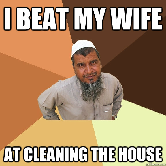 I Beat My wife at cleaning the house  Ordinary Muslim Man