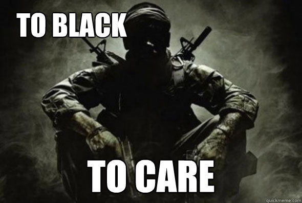 To black  To care - To black  To care  black ops fun 3