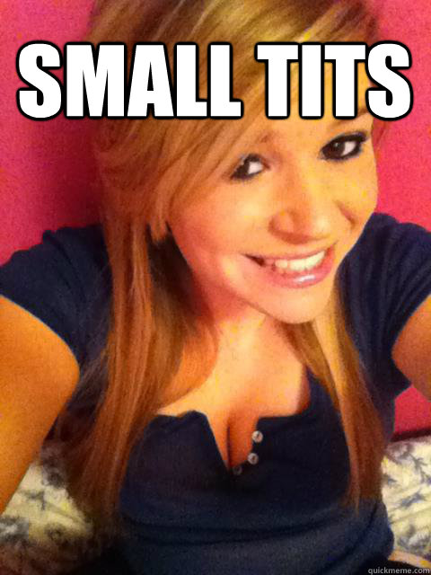 SMALL TITS   