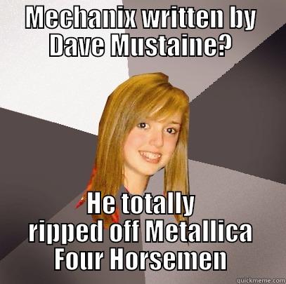 MECHANIX WRITTEN BY DAVE MUSTAINE? HE TOTALLY RIPPED OFF METALLICA FOUR HORSEMEN Musically Oblivious 8th Grader
