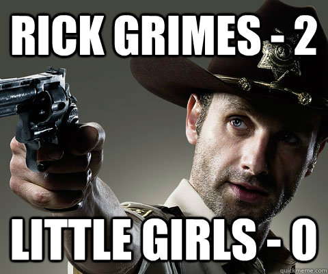 Rick Grimes - 2 Little Girls - 0 - Rick Grimes - 2 Little Girls - 0  Rick Grimes Walking Dead