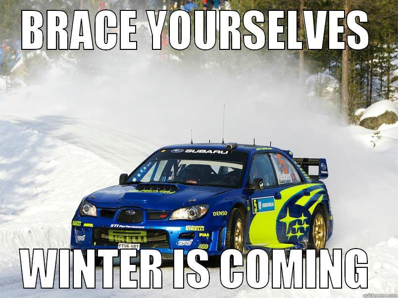 BRACE YOURSELVES WRC - BRACE YOURSELVES WINTER IS COMING Misc