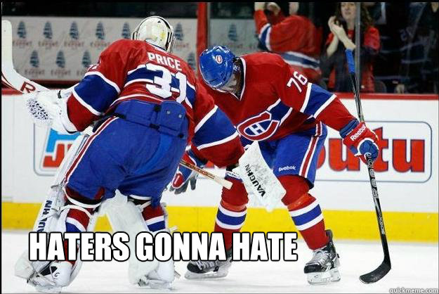 HATERS GONNA HATE - HATERS GONNA HATE  Subban-Price