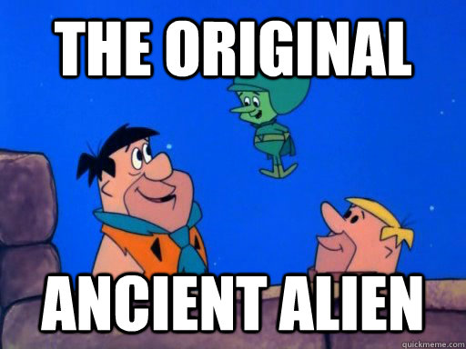 The Original  Ancient Alien - The Original  Ancient Alien  The Great Gazoo