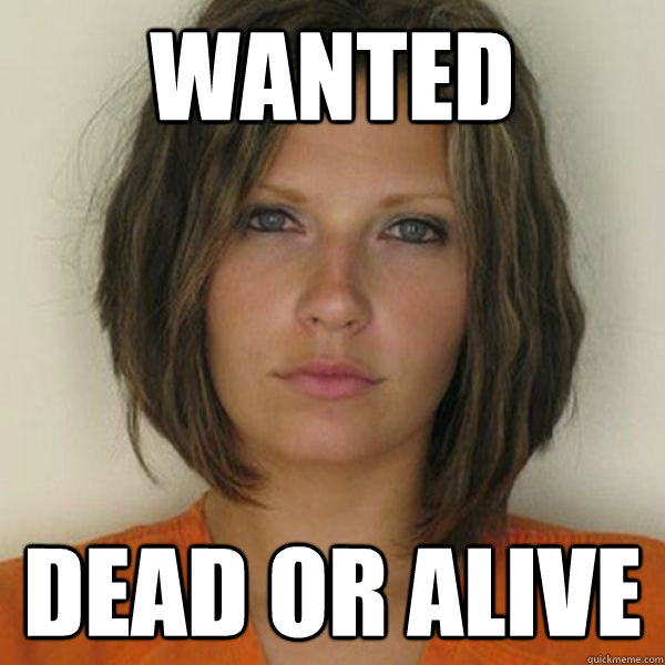 WANTED DEAD OR ALIVE - WANTED DEAD OR ALIVE  Attractive Convict