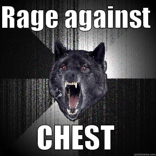 RAGE AGAINST  CHEST Insanity Wolf