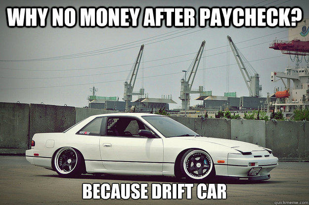 Car memes - Because drift car