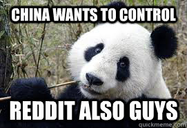 China wants to control reddit also guys - China wants to control reddit also guys  Misc