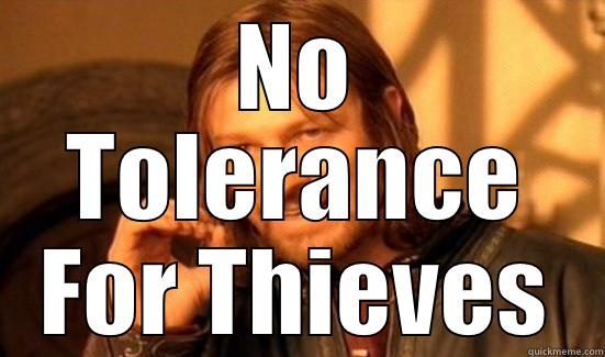 NO TOLERANCE FOR THIEVES Boromir