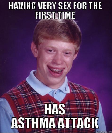 bad luck brian - HAVING VERY SEX FOR THE FIRST TIME HAS ASTHMA ATTACK Bad Luck Brian