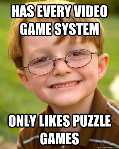 has every video game system only likes puzzle games  Disappointing Childhood Friend