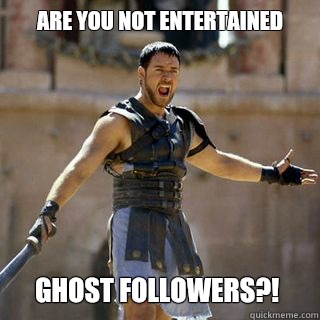 Are you not entertained Ghost followers?!  Are you not entertained