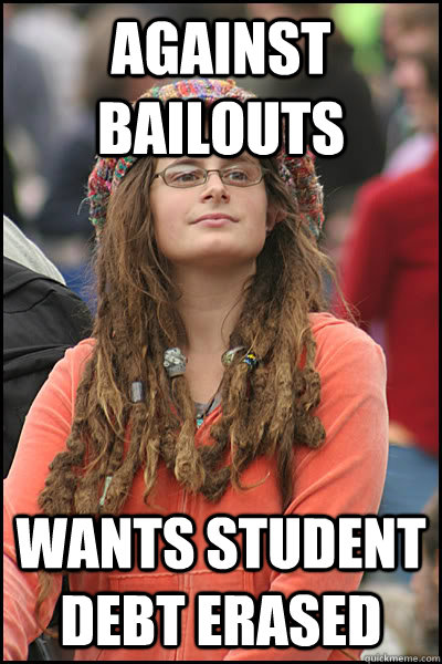 Against bailouts Wants student debt erased  College Liberal