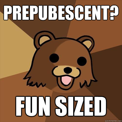 prepubescent? fun sized - prepubescent? fun sized  Pedobear