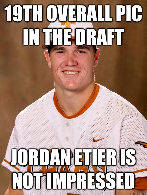 19th overall pic in the draft Jordan Etier Is not impressed  