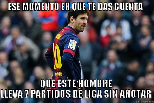 ESE MOMENTO EN QUE TE DAS CUENTA  QUE ESTE HOMBRE LLEVA 7 PARTIDOS DE LIGA SIN ANOTAR Misc
