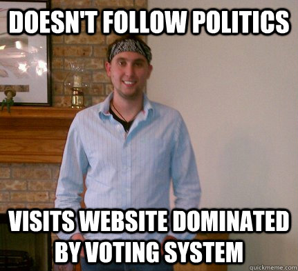DOESN'T FOLLOW POLITICS VISITS WEBSITE DOMINATED BY VOTING SYSTEM  