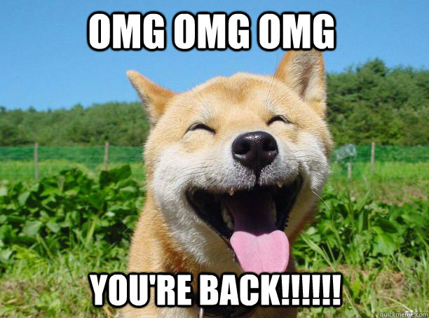 OMG OMG OMG You're BACK!!!!!! - OMG OMG OMG You're BACK!!!!!!  Misc