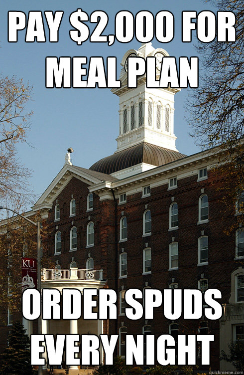pay $2,000 for meal plan order spuds every night  Kutztown Big Chicken