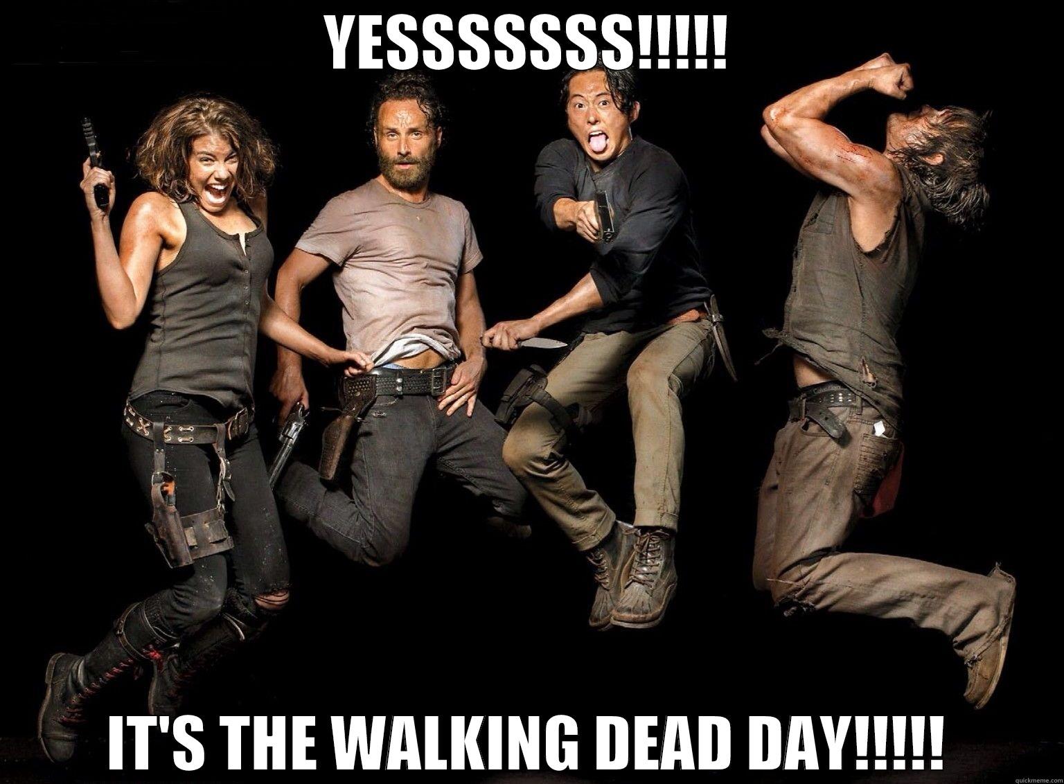 YESSSSSSS!!!!! IT'S THE WALKING DEAD DAY!!!!! Misc