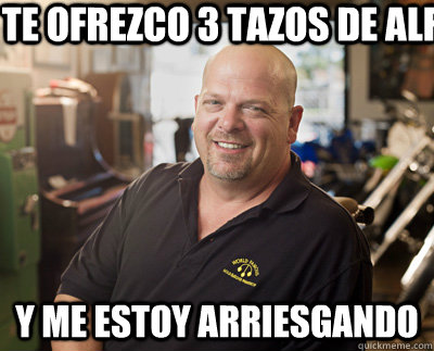 te ofrezco 3 tazos de alf  y me estoy arriesgando - te ofrezco 3 tazos de alf  y me estoy arriesgando  Pawn Stars