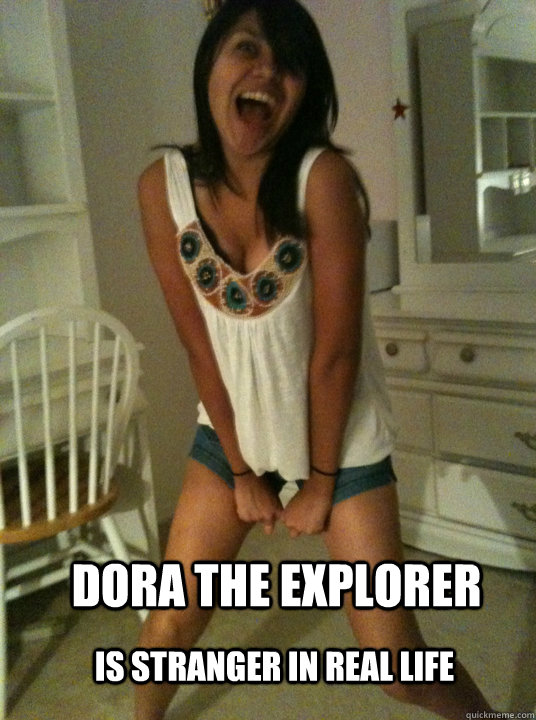Dora the explorer is stranger in real life  