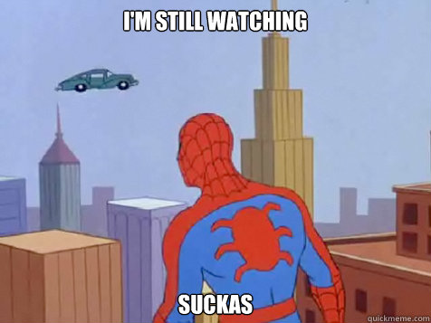 I'm Still Watching Suckas  Fast car spiderman