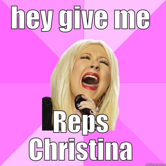 HEY GIVE ME REPS CHRISTINA Wrong Lyrics Christina