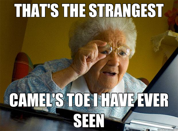 THAT'S THE STRANGEST CAMEL'S TOE I HAVE EVER SEEN - THAT'S THE STRANGEST CAMEL'S TOE I HAVE EVER SEEN  Grandma finds the Internet
